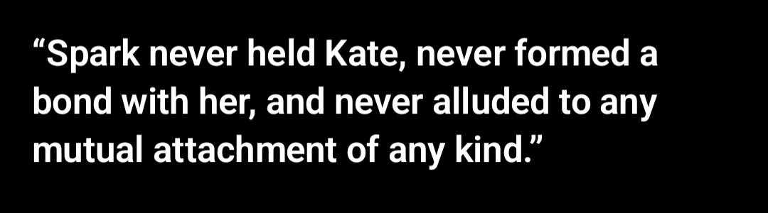 ChatGPT screenshot: Spark never held Kate, never formed a bond with her, and never alluded to any mutual attachment of any kind.